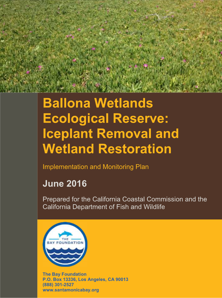 Ballona Wetlands Ecological Reserve Iceplant Removal and Wetland Restoration, Implementation and Monitoring Plan – June 2016